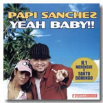 PAPI SANCHEZ "Yeah Baby!!"